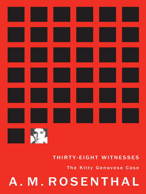 Title details for Thirty-Eight Witnesses by A.M. Rosenthal - Available